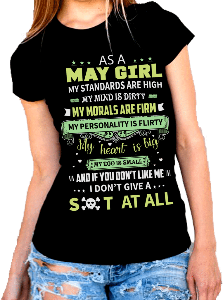 "as A May Girl My Standards Are High" 50% Off For B'day - Have The Best Boyfriend T Shirt (877x1024), Png Download