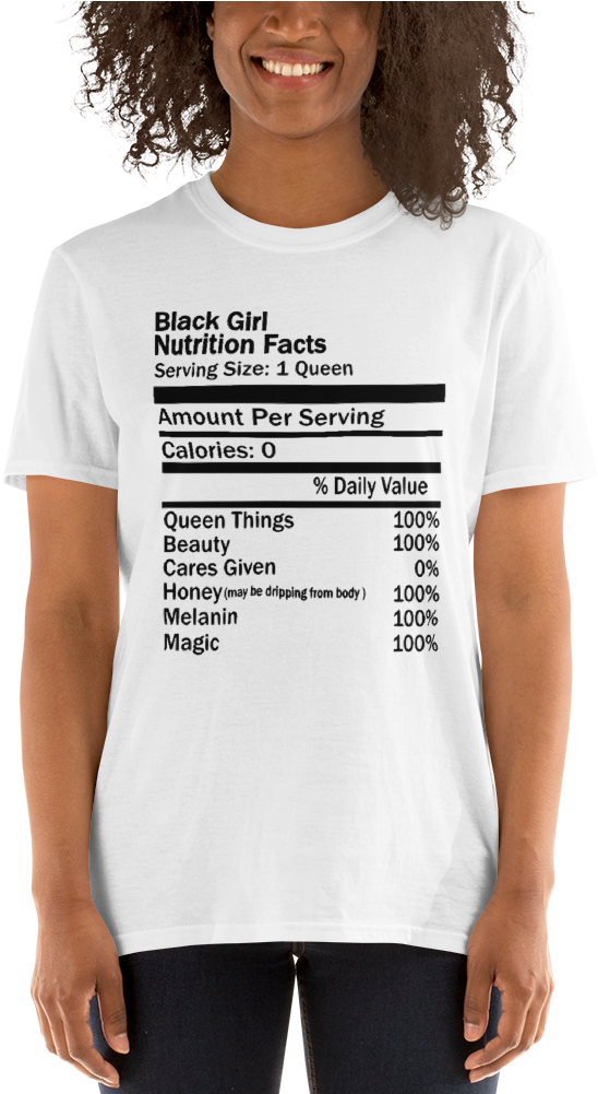 Black Girl Nutrition Facts Short Sleeve Unisex T Shirt - World Record Egg T Shirt (1000x1000), Png Download
