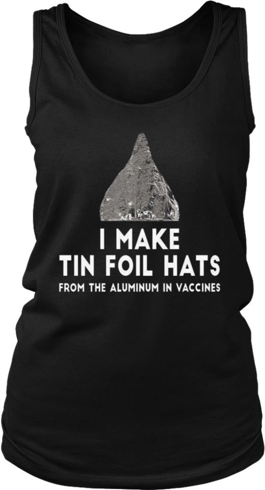 I Make Tin Foil Hats T-shirt - Shirt (960x960), Png Download