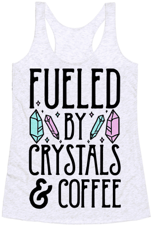 Fueled By Crystals & Coffee Racerback Tank Top - Active Tank (484x484), Png Download
